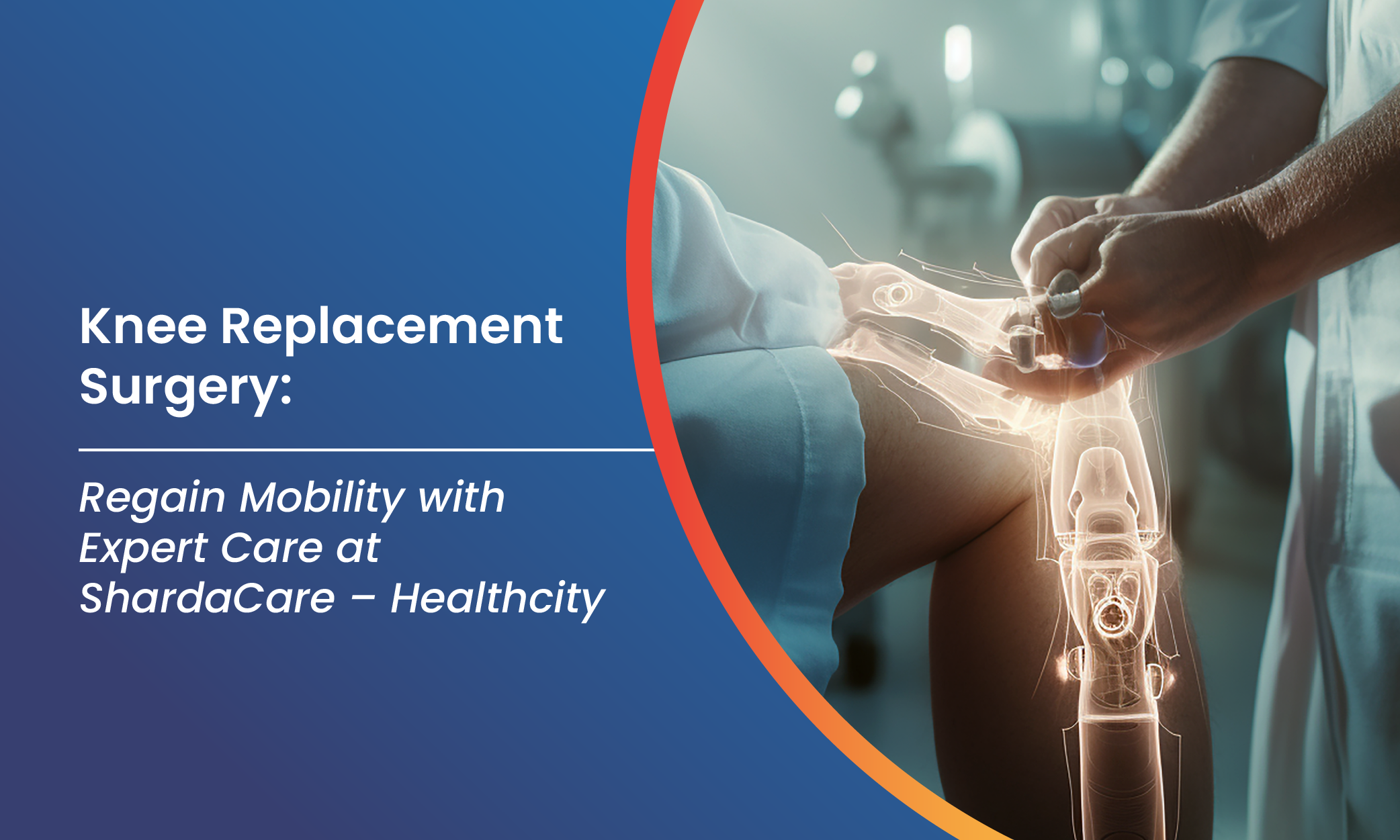 Knee Replacement Surgery