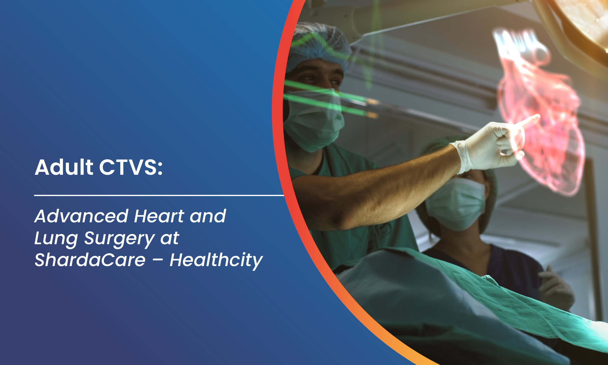Advanced Heart and Lung Surgery