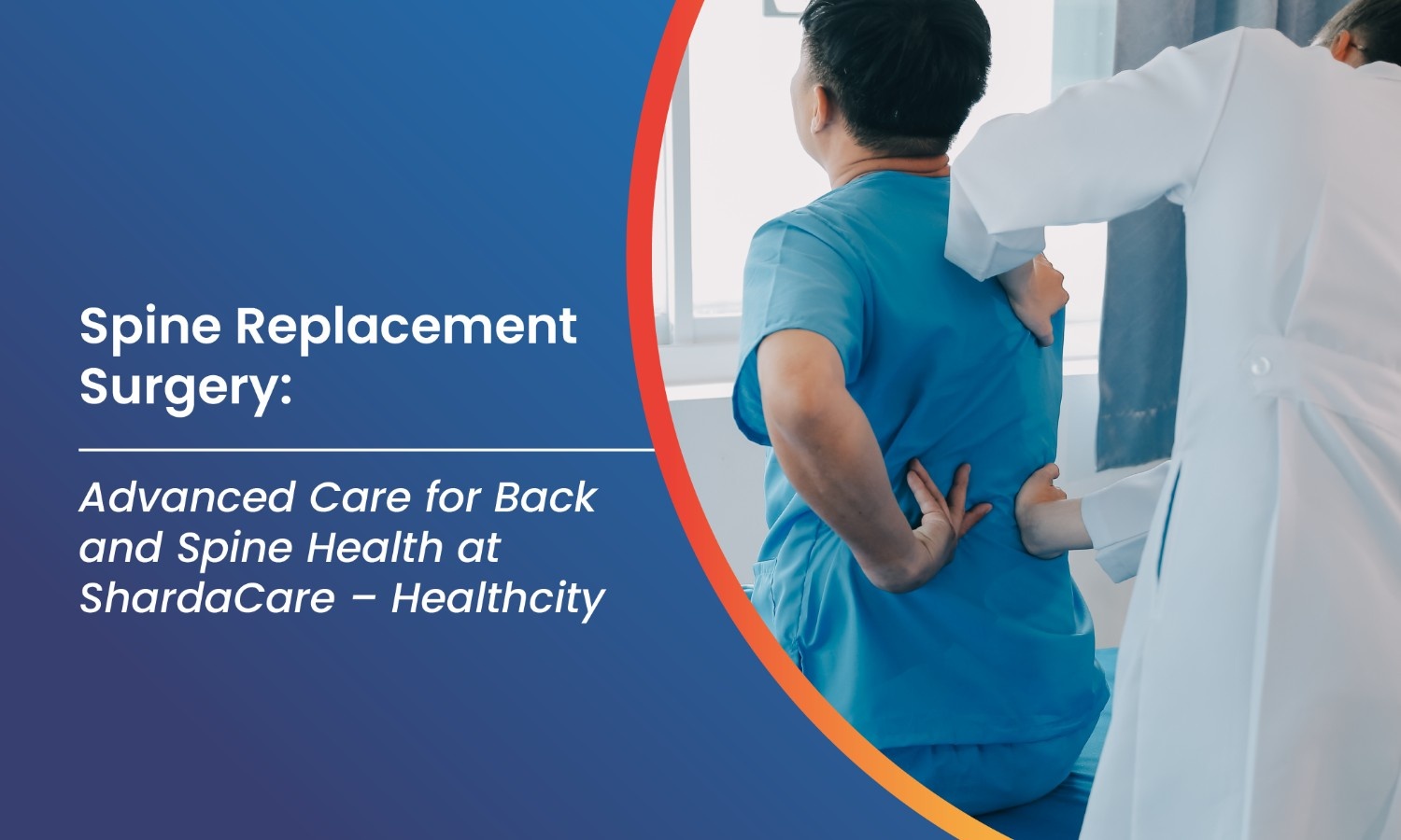 Advanced Spine Replacement Surgery
