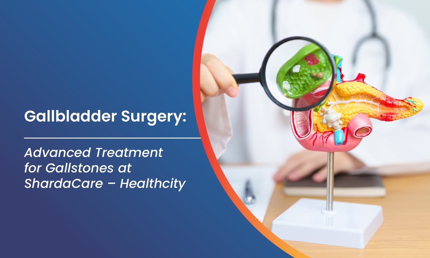 Advanced Gallbladder Surgery