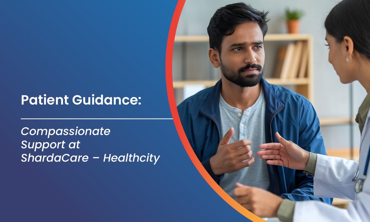 Patient Guidance: Compassionate Support