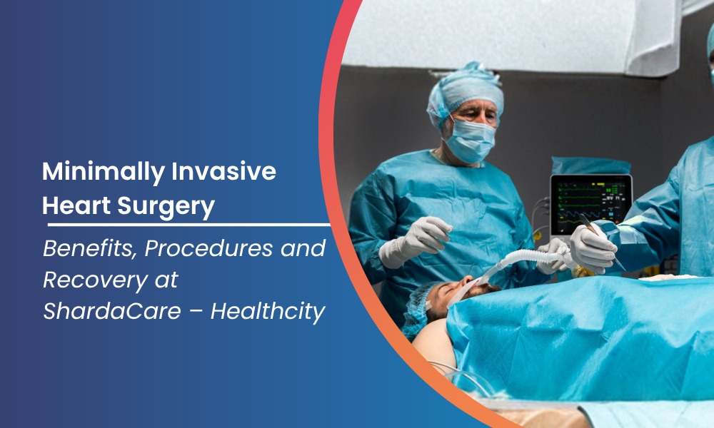 Minimally Invasive Heart Surgery Procedures and Recovery 